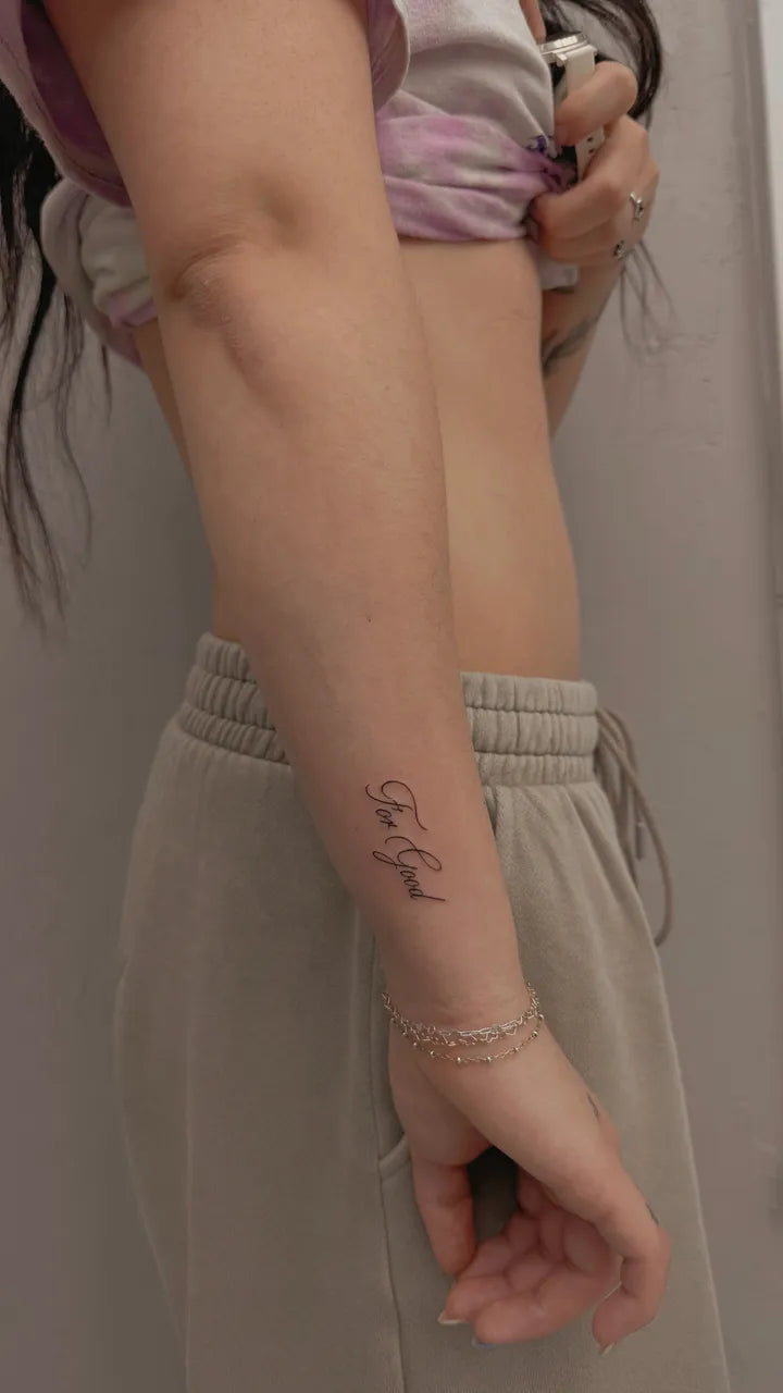 For Good Script Wrist Tattoo